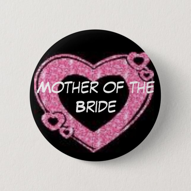 Mother of the Bride 6 Cm Round Badge (Front)