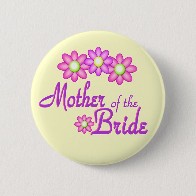 Mother of the Bride 6 Cm Round Badge (Front)