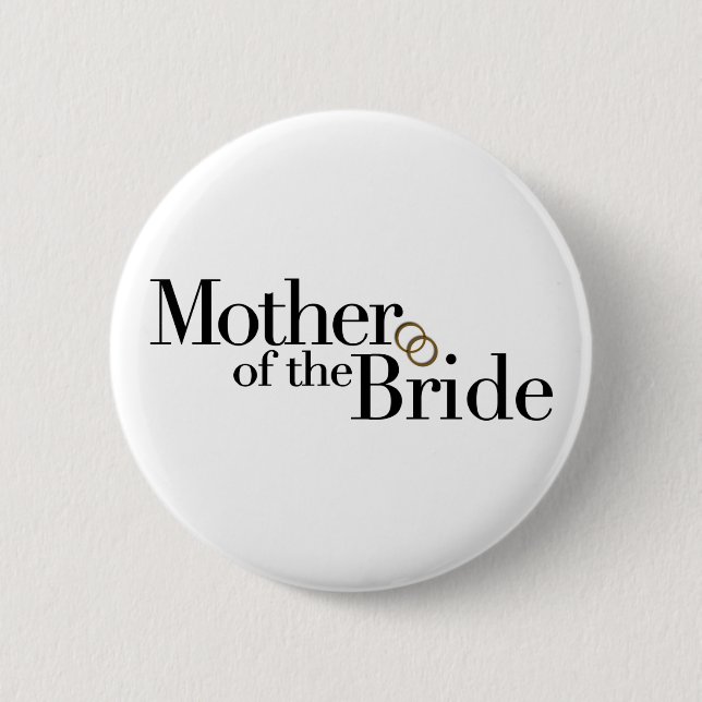 Mother Of The Bride 6 Cm Round Badge (Front)