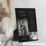 Mother of the Bride | Black Gold Message & Photo Plaque<br><div class="desc">Truly special and memorable mother of the bride gift from daughter wedding day plaque. Give a beautiful personalised gift to your mother on your wedding day that she'll cherish forever. This beautiful personalised wedding day gift features two black and white photos to display two of your own special mother and...</div>