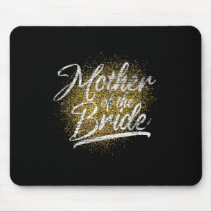 Mother Of The Bride Bridal Shower Bride Party Brid Mouse Mat