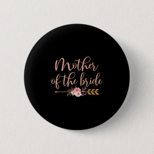 Mother Of The Bride Bridal Shower Gift Wedding Par 6 Cm Round Badge
