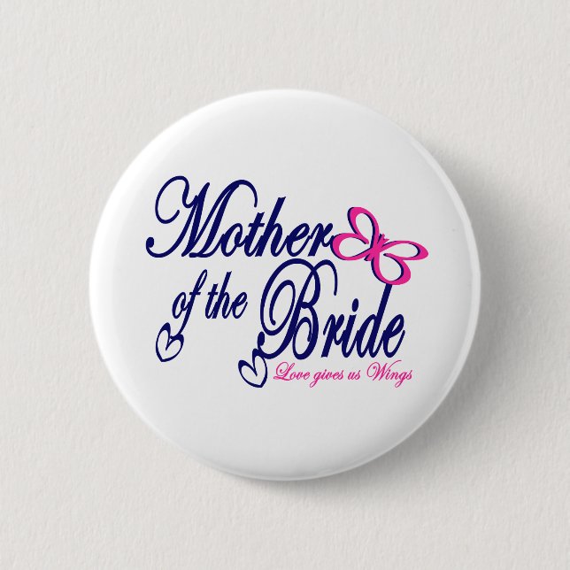 Mother of the Bride/ Butterfly 6 Cm Round Badge (Front)