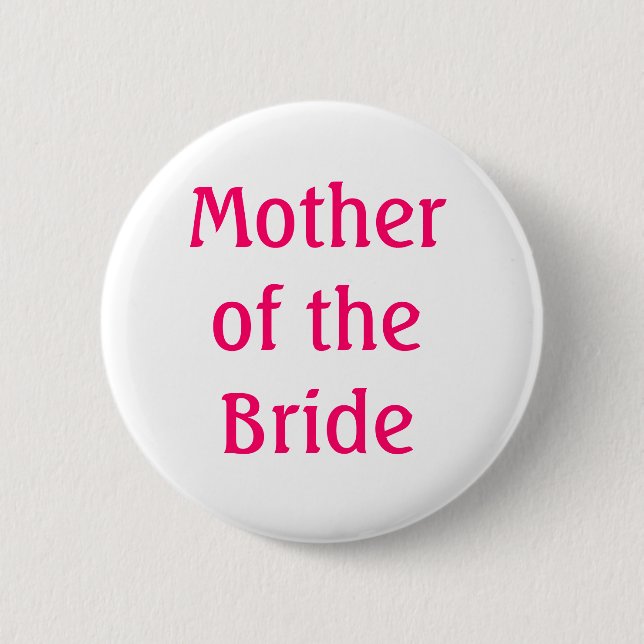 Mother of the Bride Button (Front)