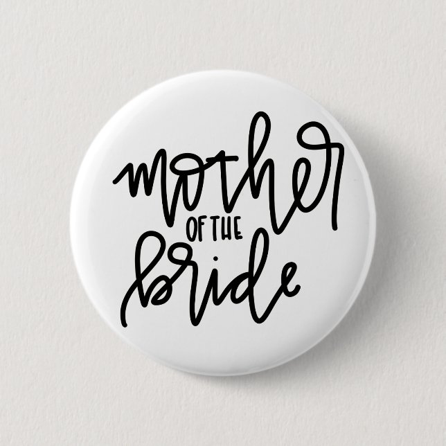 Mother of the Bride Calligraphy 2¼ Inch Button (Front)