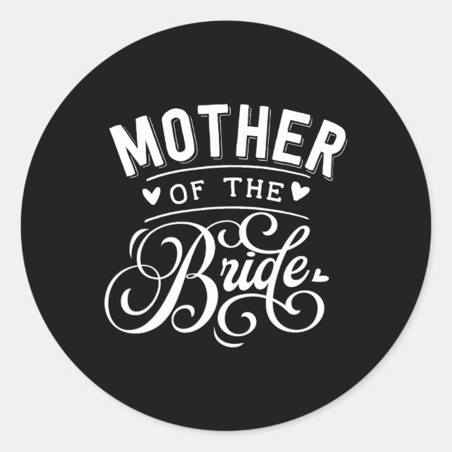 Mother Of The Bride  Classic Round Sticker (Front)