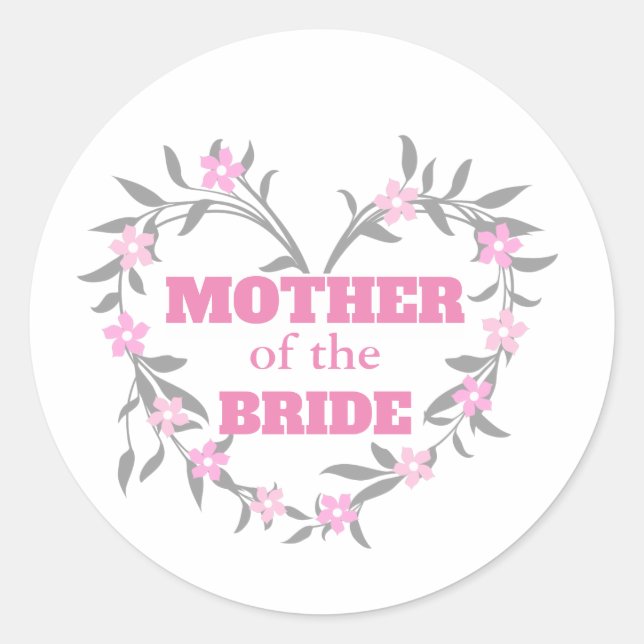 Mother of the Bride Classic Round Sticker (Front)