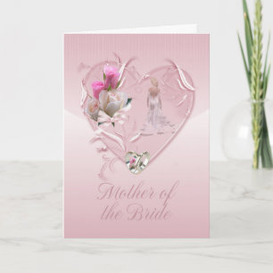 Mother Of The Bride Congratulations - Mother Of Th Card