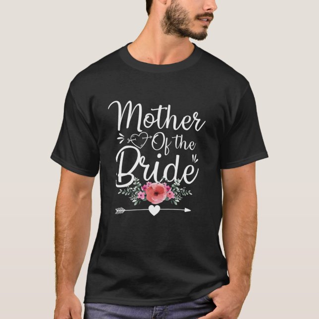 Mother Of The Bride Cute Floral Wedding Mothers Gi T-Shirt (Front)