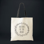 Mother of the bride. Cute modern botanical wedding Tote Bag<br><div class="desc">Cute black and white botanical wedding tote bag "Mother of the bride". Please contact me if you need additional items.</div>