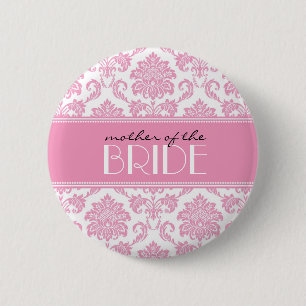Mother Of The Bride Damask Button in Pink