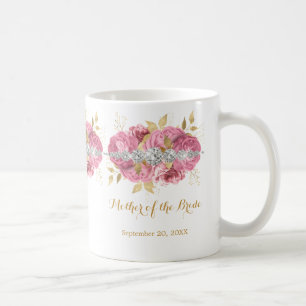 Mother of the Bride Diamond Pink Gold Floral  Coff Coffee Mug