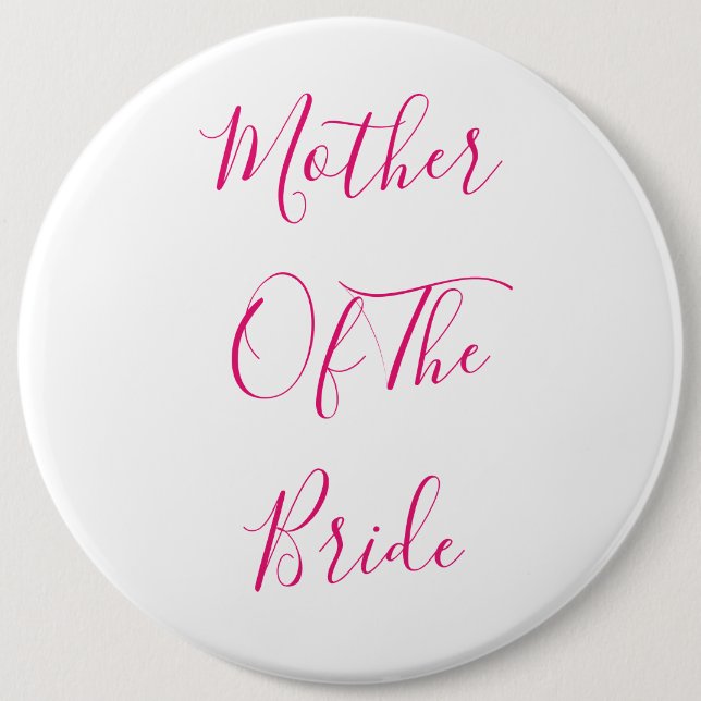 Mother Of The Bride Elegant Gift Pink Cute 6 Cm Round Badge (Front)