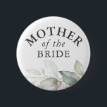 Mother of the Bride - Elegant Greenery Leaves 6 Cm Round Badge<br><div class="desc">Watercolor leaves greenery and rose gold foliage bridal shower,  wedding buttons</div>