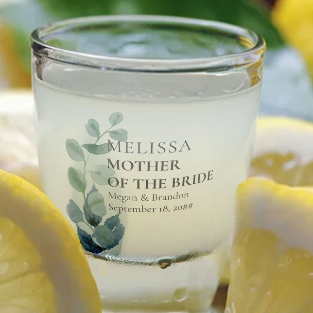 Mother of the Bride Eucalyptus Greenery Wedding Shot Glass (Creator Uploaded)