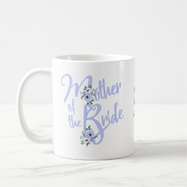 Mother of the Bride Floral Letter Custom Wedding Coffee Mug (Left)