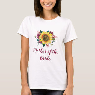 Mother of the Bride Floral Sunflower Burgundy Rose T-Shirt