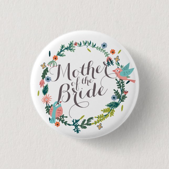 Mother of the Bride Floral Wreath Wedding Button (Front)