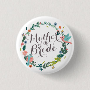 Mother of the Bride Floral Wreath Wedding Button