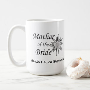 Mother of the Bride Funny Coffee Mug