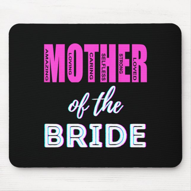 Mother of The Bride Funny Mum Wedding Shower Fun Mouse Mat (Front)