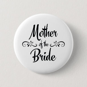 Mother of the Bride Funny Rehearsal Dinner 6 Cm Round Badge