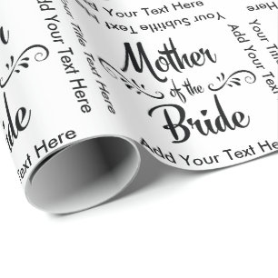 Mother of the Bride - Funny Rehearsal Dinner Wrapping Paper