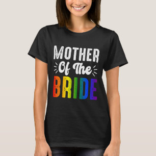 Mother Of The Bride Gay Lesbian Wedding Lgbt Pride T-Shirt