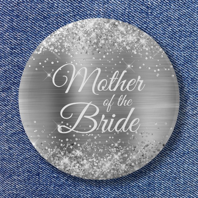 Mother of the Bride Glittery Silver Foil 6 Cm Round Badge (Mother of the Bride Glittery Silver Foil Button)