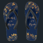 Mother of the Bride Gold Foliage Navy Blue Flip Flops<br><div class="desc">These gorgeous Mother of the Bride gold foliage navy blue flip flops have a dark blue background that is adorned with an intricate gold floral greenery pattern and customisable modern typography. The combination of the rich navy and the shimmering gold create an elegant and luxurious aesthetic. It's a beautiful gift...</div>