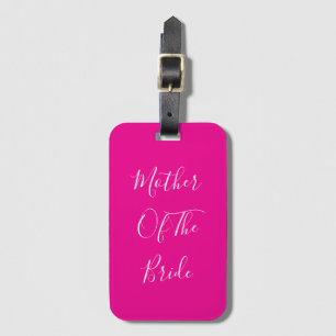 Mother Of The Bride Hot Pink Wedding Gift Favour Luggage Tag