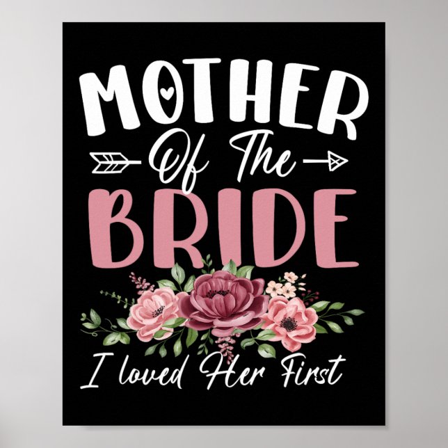 Mother Of The Bride I Loved Her First Bride And Gr Poster (Front)