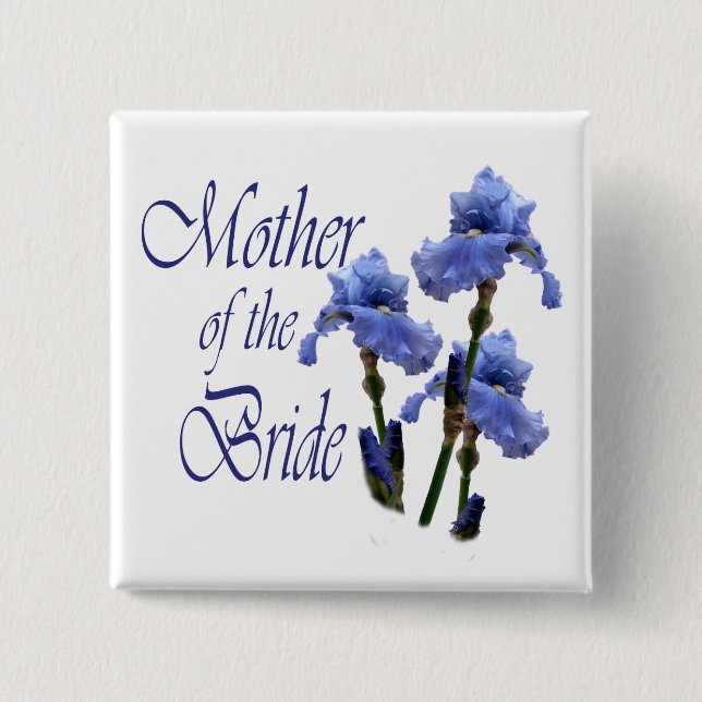 Mother of the Bride/ Iris 15 Cm Square Badge (Front)