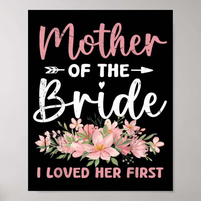 Mother Of The Bride Loved First Bride And Groom Poster (Front)