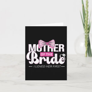 Mother Of The Bride Mob Wedding Mum Mama Cute Brid Card