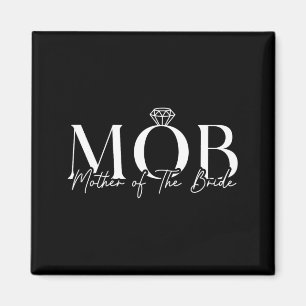 Mother Of The Bride Mob Wedding Mum Mama Cute Magnet