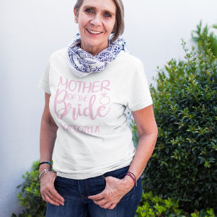 MOTHER of the BRIDE (name) T-Shirt