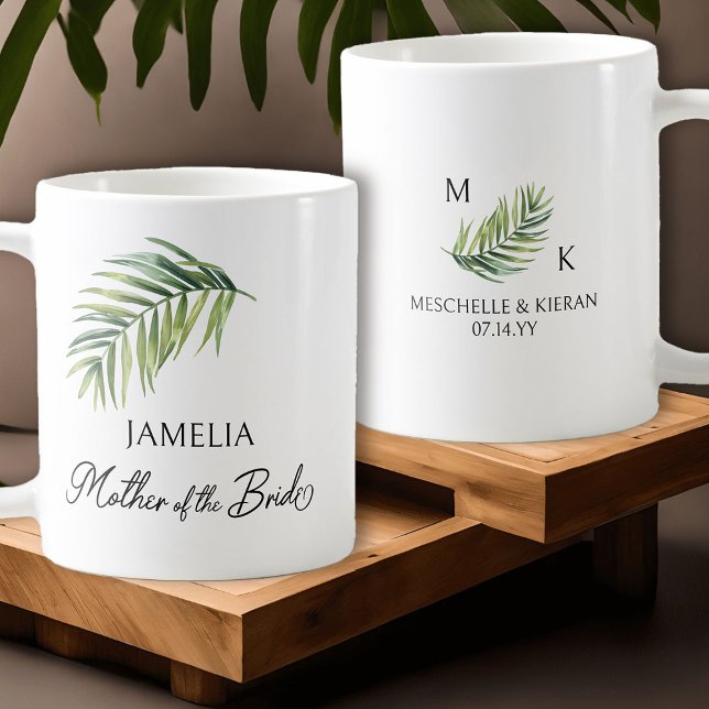 Mother of the Bride Palm Leaf Parent Wedding Coffee Mug (Mother of the Bride coffee mug with tropical palm leaf and calligraphy)