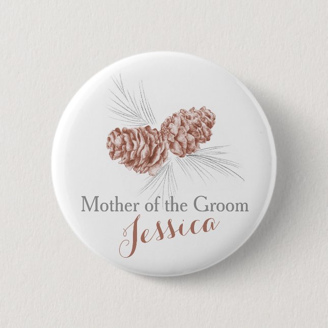 Mother of the bride pine cone brown wedding 6 cm round badge (Front)