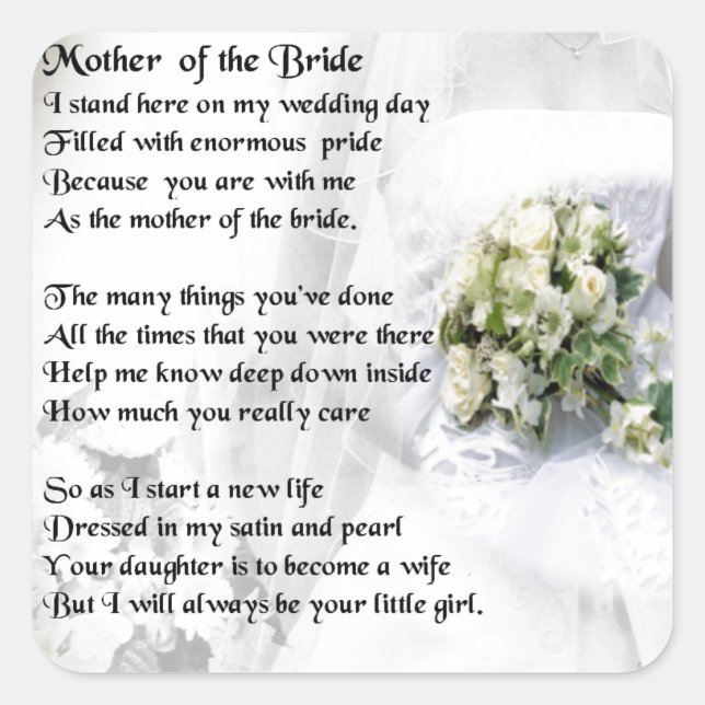 Mother of the Bride Poem   Wedding Bouquet Design Square Sticker (Front)