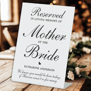 Mother of the Bride Reserved Seat Memorial Wedding Pedestal Sign