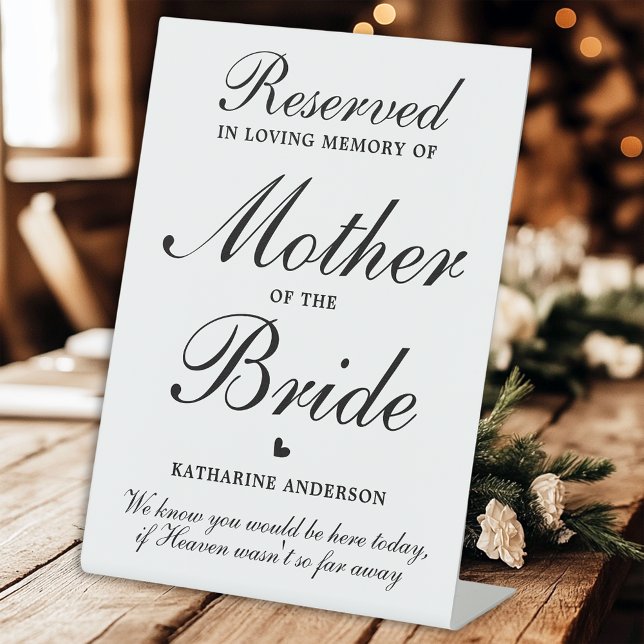 Mother of the Bride Reserved Seat Memorial Wedding Pedestal Sign (Creator Uploaded)