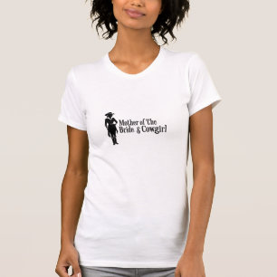 Mother of the Bride Rodeo Theme T-Shirt