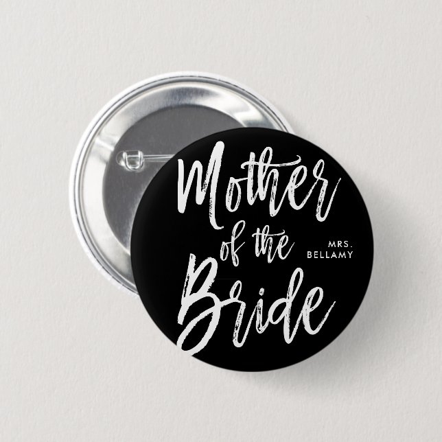 Mother of the Bride | Script Style Custom black 6 Cm Round Badge (Front & Back)