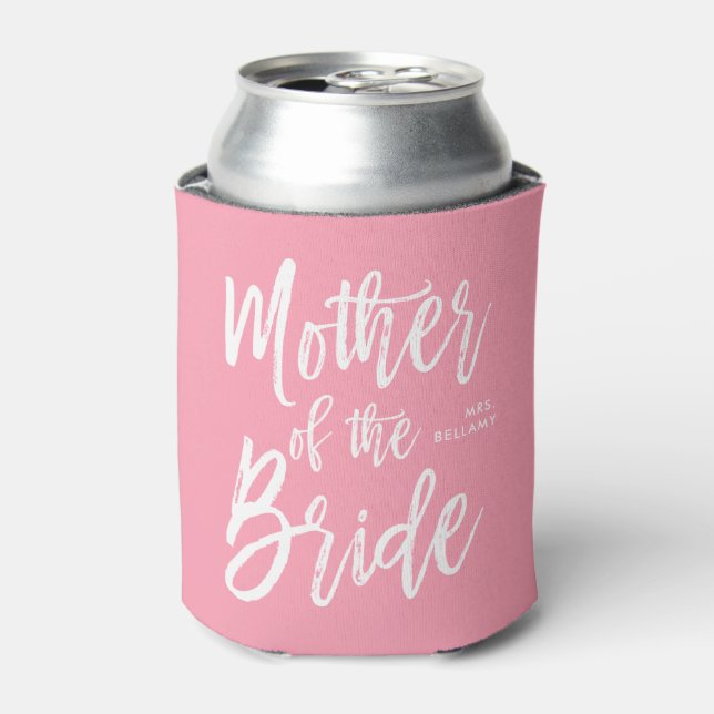 Mother of the Bride | Script Style Custom Pink Can Cooler (Can Front)
