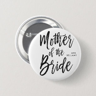 Mother of the Bride   Script Style Custom Wedding 6 Cm Round Badge