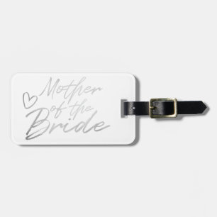 Mother of the Bride - Silver faux foil Luggage Tag
