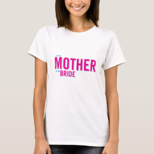 Mother of the Bride T-Shirt