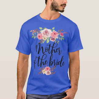 Mother Of The Bride Wedding Bridal Party T-Shirt