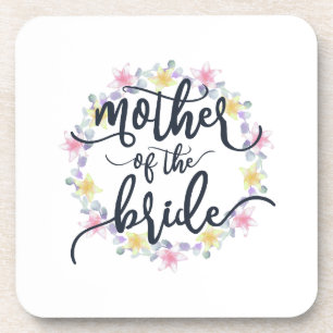 Mother of the Bride Wedding Calligraphy   Coaster